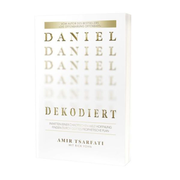 daniel dekodiert – amir tsarfati, rick yohn