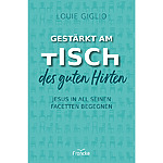 louie giglio gestärkt am tisch des guten hirten