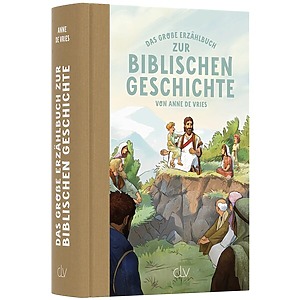 Das große Erzählbuch zur biblischen Geschichte von Anne de Vries
