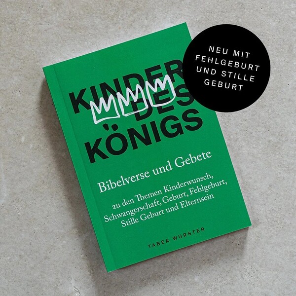 Kinder des Königs – Bibelverse und Gebete von Tabea Wurster